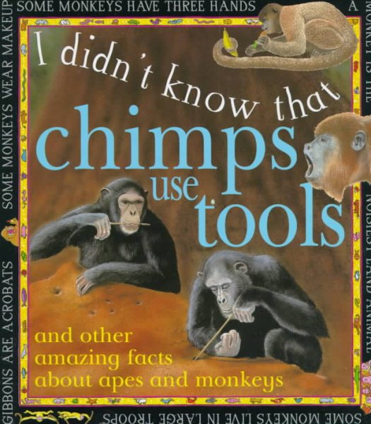 Chimps Use Tools: Amazing Fact (I Didn't Know That)