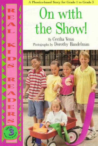 On With The Show! (Real Kids Readers, Level 3) cover