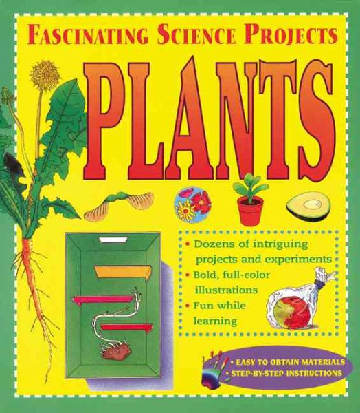 Plants (Fascinating Science Projects)