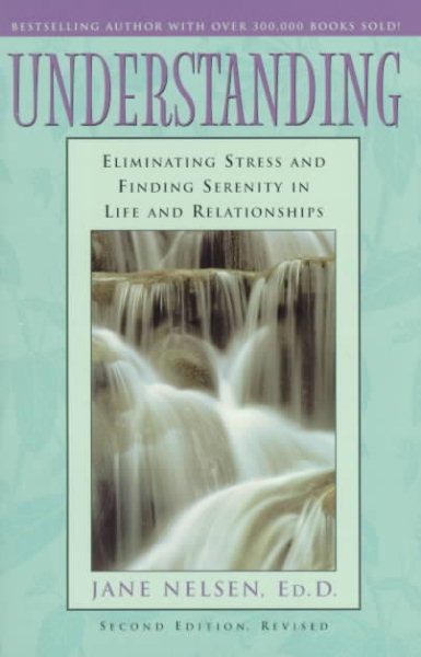 Understanding: Eliminating Stress and Finding Serenity in Life and Relationships cover