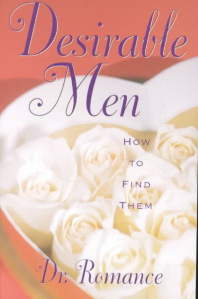 Desirable Men: How to Find Them