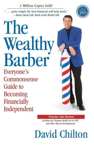 The Wealthy Barber, Updated 3rd Edition: Everyone's Commonsense Guide to Becoming Financially Independent cover