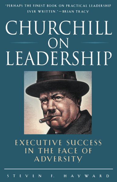 Churchill on Leadership : Executive Success in the Face of Adversity cover