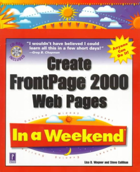 Create Frontpage 2000 Web Pages In a Weekend cover