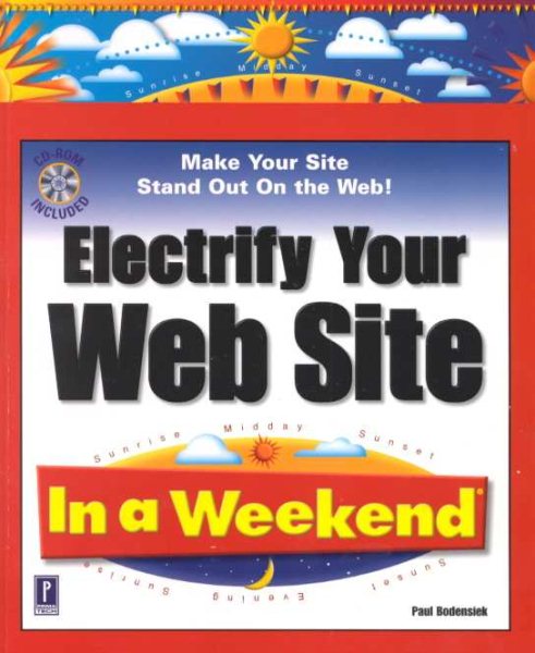 Electrify Your Web Site in a Weekend cover