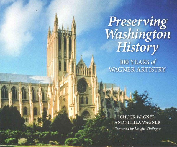 Preserving Washington History: 100 Years of Wagner Artistry cover