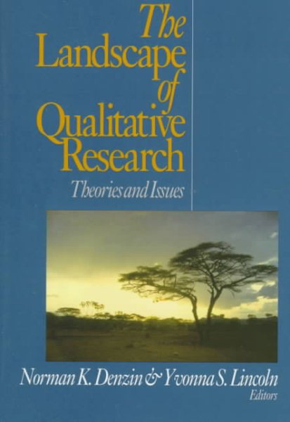 The Landscape of Qualitative Research: Theories and Issues (Handbook of Qualitative Research Paperback Edition , Vol 1) cover