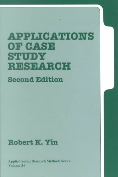 Applications of Case Study Research Second Edition (Applied Social Research Methods Series Volume 34) cover
