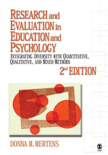 Research and Evaluation in Education and Psychology: Integrating Diversity with Quantitative, Qualitative, and Mixed Methods cover
