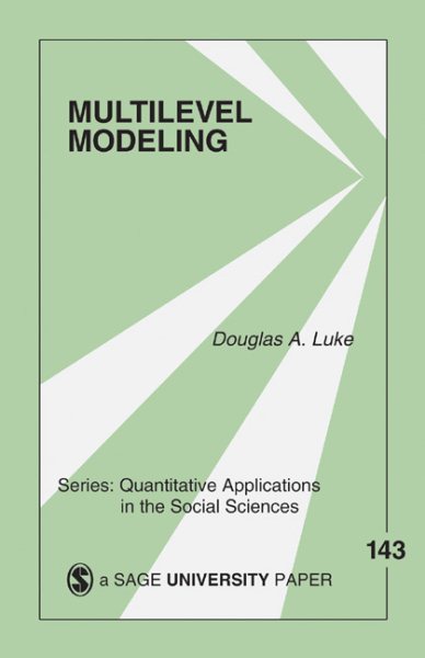 Multilevel Modeling (Quantitative Applications in the Social Sciences)