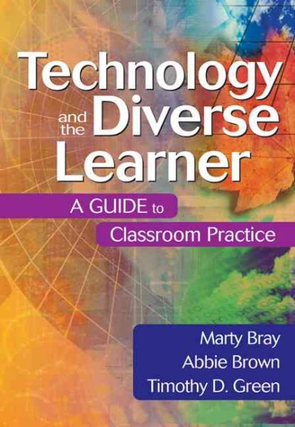 Technology and the Diverse Learner: A Guide to Classroom Practice cover