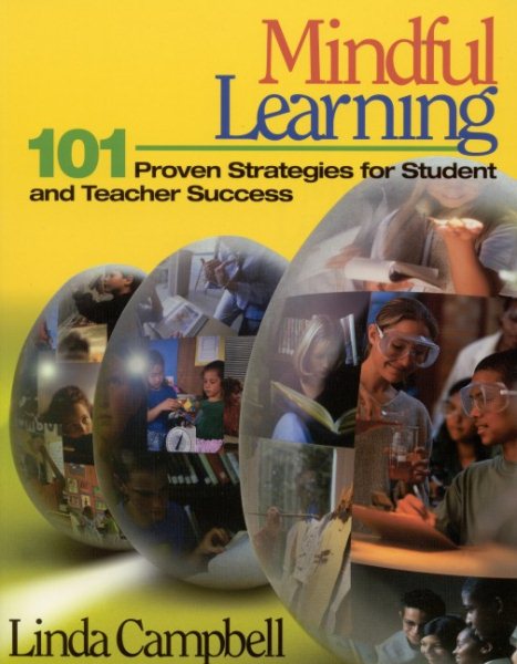 Mindful Learning: 101 Proven Strategies for Student and Teacher Success cover