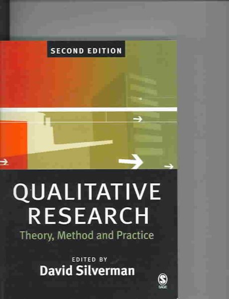 Qualitative Research: Theory, Method and Practice