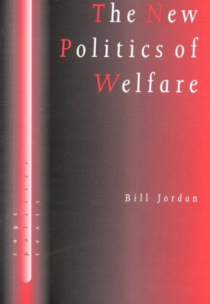 The New Politics of Welfare: Social Justice in a Global Context (SAGE Politics Texts series) cover