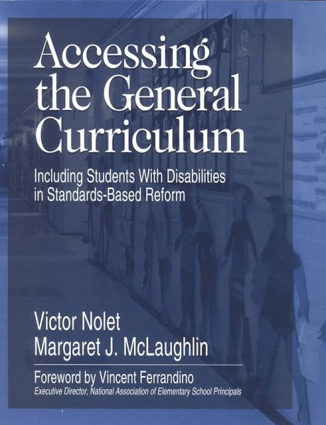 Accessing the General Curriculum: Including Students With Disabilities in Standards-Based Reform