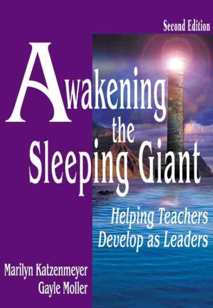 Awakening the Sleeping Giant: Helping Teachers Develop as Leaders cover
