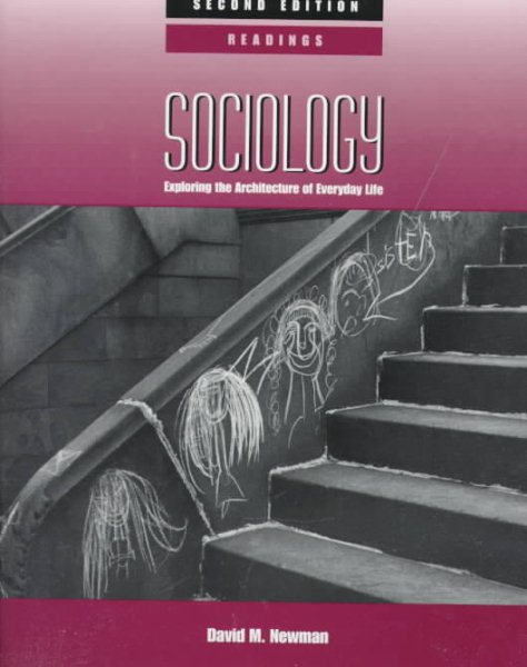 Sociology: Exploring the Architecture of Everyday Life: Readings