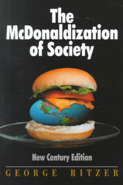 The McDonaldization of Society: New Century Edition cover