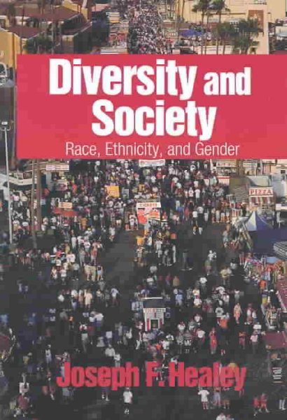 Diversity and Society: Race, Ethnicity, and Gender