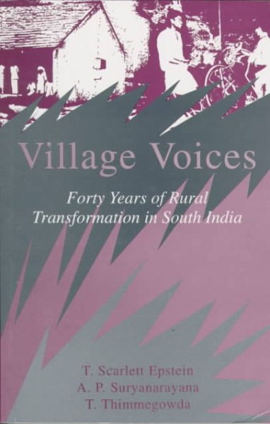 Village Voices: Forty Years of Rural Transformation in South India