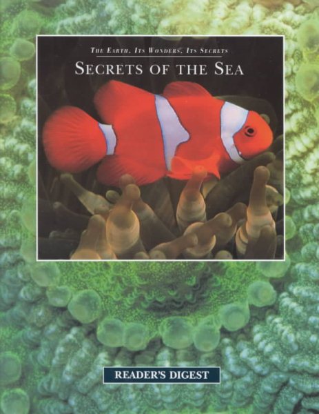 Secrets of the Seas (The Earth, Its Wonders, Its Secrets)
