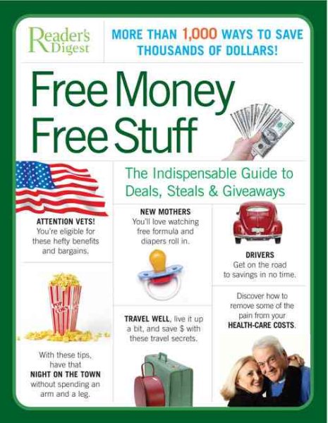 Free Money Free Stuff: The Select Guide to Public and Private Deals, Steals & Giveaways cover