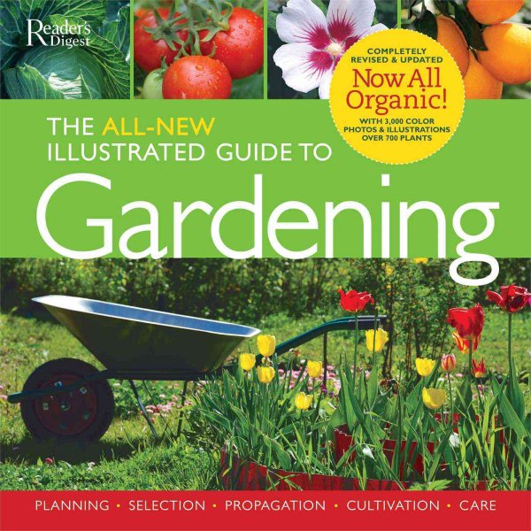 The All-New Illustrated Guide to Gardening: Now All Organic! cover