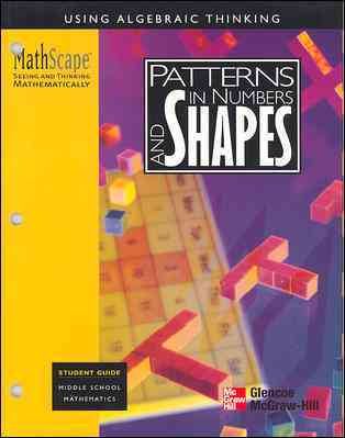 MathScape: Seeing and Thinking Mathematically, Grade 6, Patterns in Numbers and Shapes, Student Guide (CREATIVE PUB: MATHSCAPE) cover