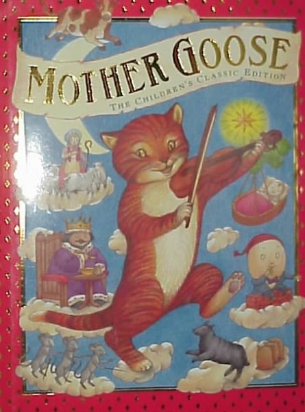 Mother Goose: The Children's Classic Edition