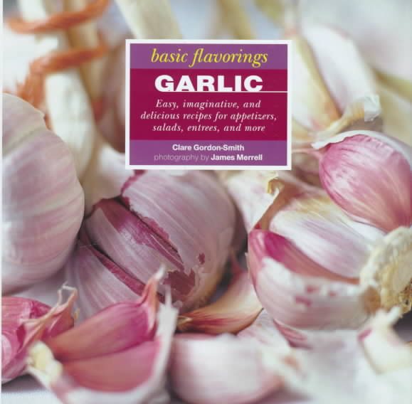 Garlic (The Basic Flavorings Series) cover