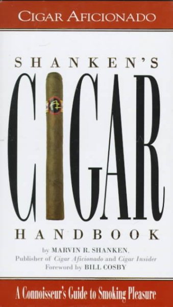 Shanken's Cigar Handbook: A Connoisseur's Guide to Smoking Pleasure cover