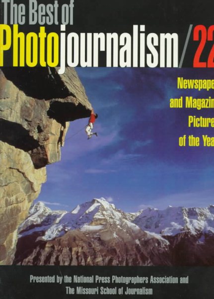 The Best of Photojournalism 22: Newspaper and Magazine Pictures of the Year (No.22) cover