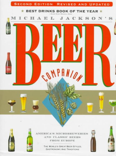 Michael Jackson's Beer Companion: The World's Great Beer Styles, Gastronomy, and Traditions cover