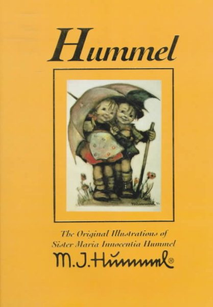 Hummel: The Original Illustrations of Sister Maria Innocentia Hummel