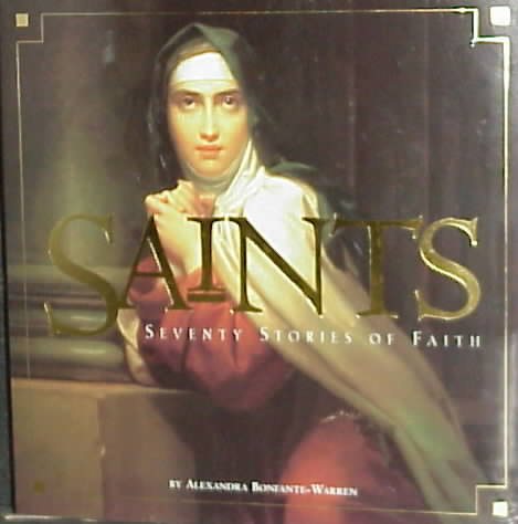 Saints: Seventy Stories of Faith