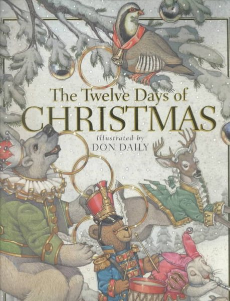 The Twelve Days Of Christmas: The Children's Holiday Classic cover