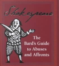 Shakespeare: The Bard's Guide To Abuses And Affronts (Running Press Miniature Editions) cover