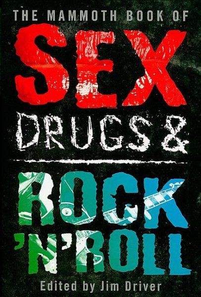 The Mammoth Book of Sex, Drugs, and Rock n' Roll cover