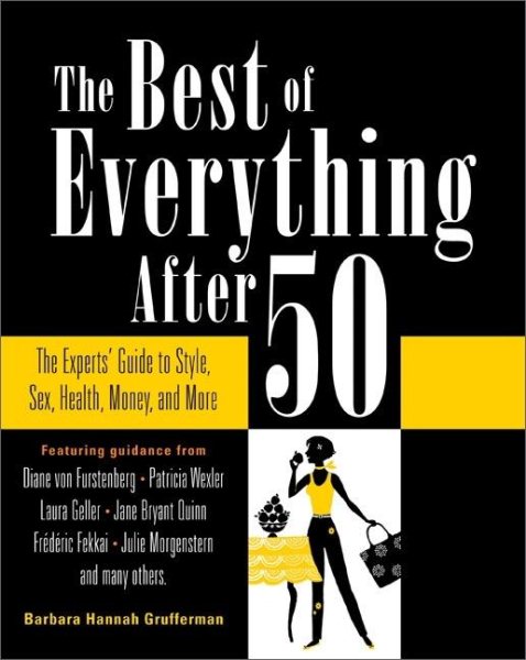 The Best of Everything After 50: The Experts' Guide to Style, Sex, Health, Money, and More cover