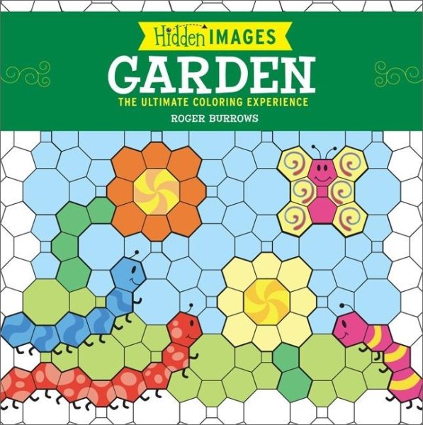 Hidden Images: Garden: The Ultimate Coloring Experience