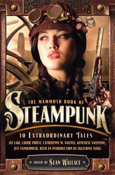 The Mammoth Book of Steampunk (Mammoth Books) cover