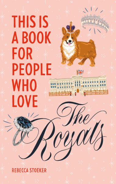 This Is a Book for People Who Love the Royals cover