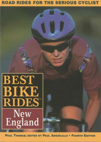 Best Bike Rides New England, 4th (Best Bike Rides Series)