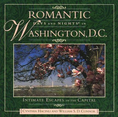 Romantic Days and Nights in Washington, D.C. (Romantic Days and Nights Series)