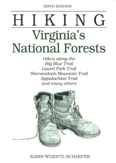 Hiking Virginia's National Forests: Hikes along the Big Blue Trail, Laurel Fork Trail, Shenandoah Mountain Trail, Appalacian trail, and many others (Regional Hiking Series)