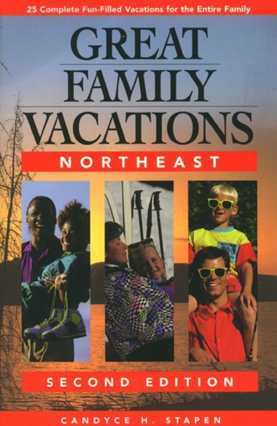 Great Family Vacations Northeast (Great Family Vacations Series) cover