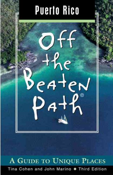 Puerto Rico Off the Beaten Path, 3rd: A Guide to Unique Places (Off the Beaten Path Series) cover