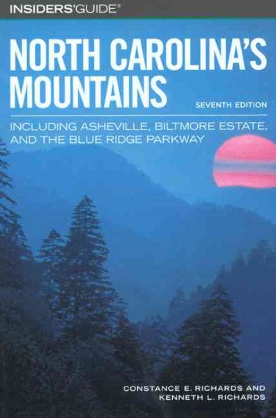 Insiders' Guide to North Carolina's Mountains, 7th: Including Asheville, Biltmore Estate, and the Blue Ridge Parkway (Insiders' Guide Series) cover