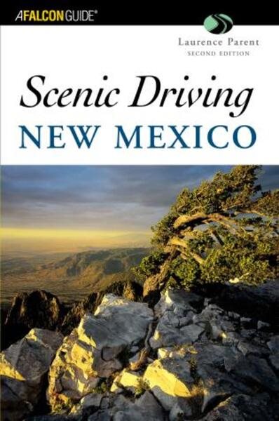 Scenic Driving New Mexico, 2nd (Scenic Driving Series) cover