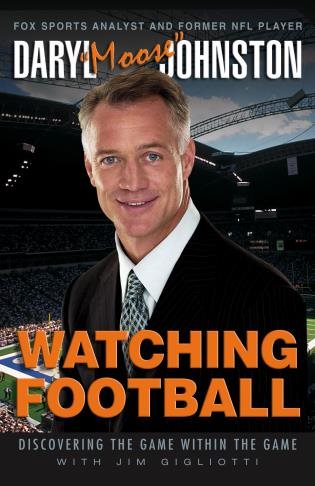 Watching Football: Discovering The Game Within The Game cover